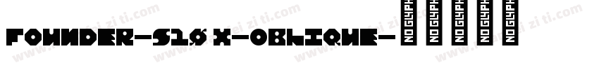 Founder-S10 X-Oblique字体转换